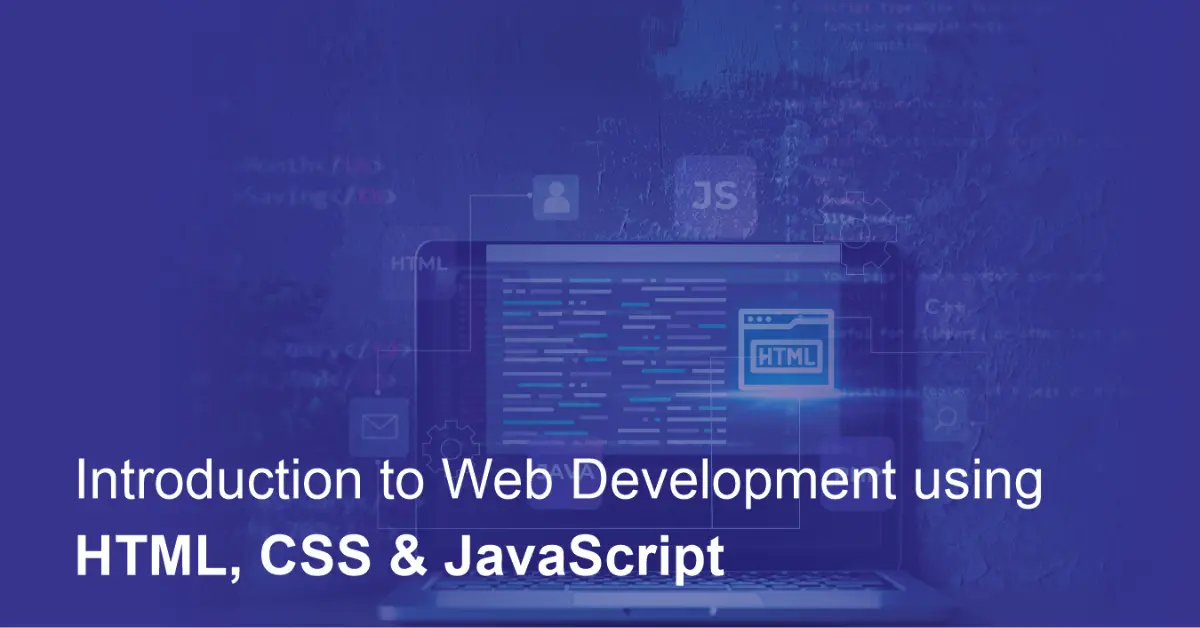 Introduction To Web Development Using HTML CSS & JavaScript - Hunarho